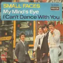 7inch Vinyl Single - Small Faces - My Mind's Eye / I Can't Dance With You - Original German