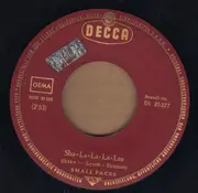 7inch Vinyl Single - Small Faces - Sha-La-La-La-Lee / Grow Your Own