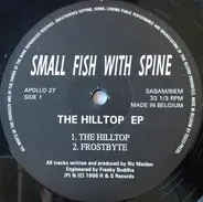 Small Fish With Spine - The Hilltop EP