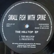 Small Fish With Spine - The Hilltop EP