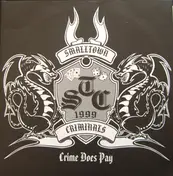 Smalltown Criminals - Crime Does Pay