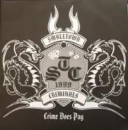 Smalltown Criminals - Crime Does Pay