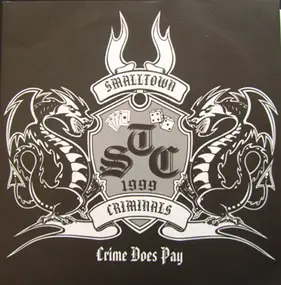 Smalltown Criminals - Crime Does Pay