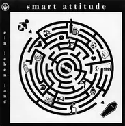 Smart Attitude - Ein Leben Lang / Trautes Heim