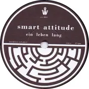 7inch Vinyl Single - Smart Attitude - Ein Leben Lang / Trautes Heim - Numbered
