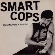 Smart Cops - Cominciare A Vivere