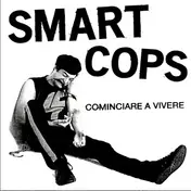 Smart Cops - Cominciare A Vivere