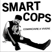 Smart Cops - Cominciare A Vivere