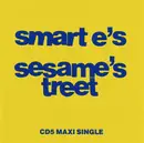 CD Single - Smart E's - Sesame's Treet