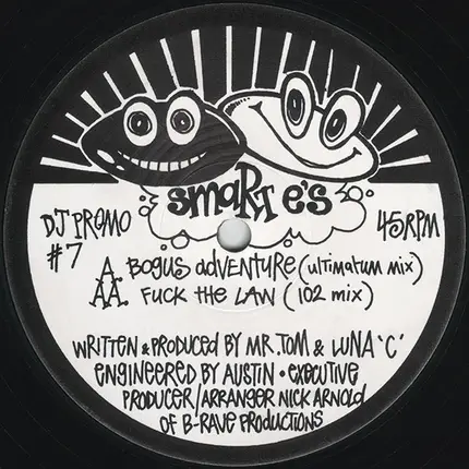 Smart E's - Bogus Adventure / Fuck The Law