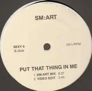 SM:Art Medea - Put That Thing In Me