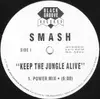 12'' - Smash - Keep The Jungle Alive
