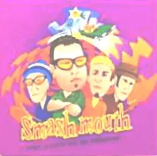Smash Mouth - Why Can't We Be Friends?
