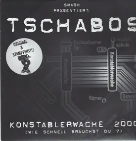 Smash Präsentiert: Tschabos - Konstablerwache 2000 (Wie Schnell Brauchst Du ?)