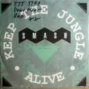 7inch Vinyl Single - Smash - Keep The Jungle Alive