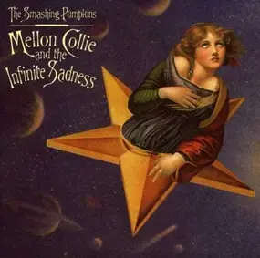 The Smashing Pumpkins - Mellon Collie and the Infinite Sadness