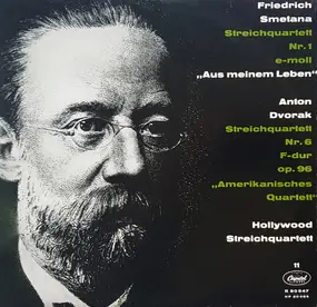 Bedrich Smetana - Streichquartett Nr. 1 E-moll "Aus Meinem Leben" / Streichquartett Nr. 6 F-dur