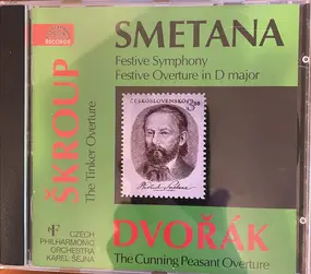 Bedrich Smetana - Festive Symphony / Festive Overture In D Major / The Tinker Overture / The Cunning Peasant Overture