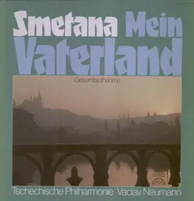 Bedrich Smetana - Mein Vaterland,, Tschechische Philh, Neumann