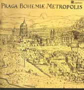 LP - Smetana / Dvorak / Fibich / Janacek et. al. - Praga Boheme Metropolis