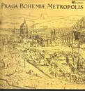LP - Smetana / Dvorak / Fibich / Janacek et. al. - Praga Boheme Metropolis