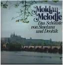 LP - Smetana / Dvorak - Moldaumelodie - Das Schönste von Smetana und Dvorak