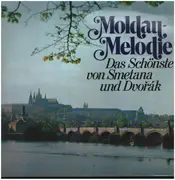 LP - Smetana / Dvorak - Moldaumelodie - Das Schönste von Smetana und Dvorak