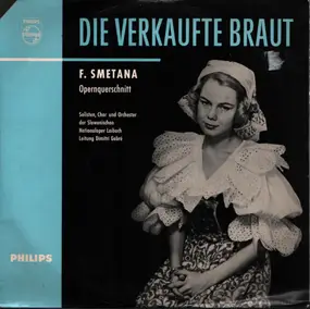 Bedrich Smetana - Die Verkaufte Braut (Opernquerschnitt)