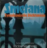 Smetana / Tschechische Philharmonie, Vaclav Neumann - Symphonische Dichtungen