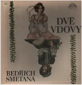Bedrich Smetana - The Two Widows