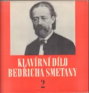 Smetana - The Piano Works of Bedřich Smetana 2 (Klavírní Skladby)