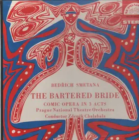 Bedrich Smetana - The Bartered Bride (Chalabala)