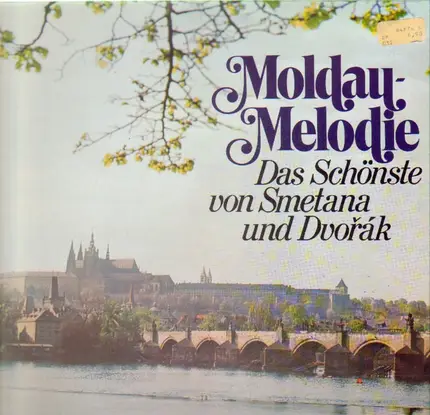 Smetana, Dvorak - Moldau-Melodie - Das Schönste von Smetana und Dvorak
