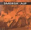 12'' - Smersh - AIP