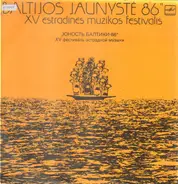 Smit, Vysniauskas, Baltakis, Sriubas a.o. - Baltijos Jaunyste '86 - 19. Estländisches Musikfestival