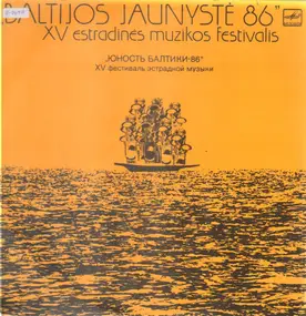 Smit, Vysniauskas, Baltakis, Sriubas a.o. - Baltijos Jaunyste '86 - 19. Estländisches Musikfestival
