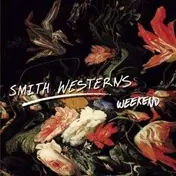 Smith Westerns - WEEKEND-10'
