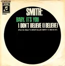 7inch Vinyl Single - Smith - Baby It's You