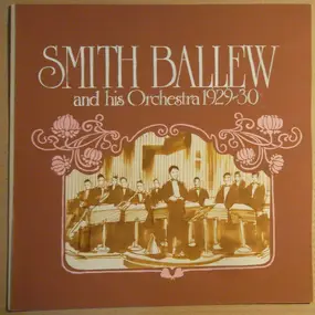 Smith Ballew - Smith Ballew And His Orchestra 1929-30