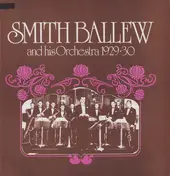 Smith Ballew And His Orchestra - Smith Ballew And His Orchestra 1929-30