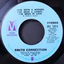 7inch Vinyl Single - Smith Connection - (I've Been A Winner, I've Been A Loser) I've Been In Love
