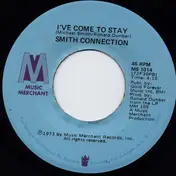 The Smith Connection - I've Come To Stay / The Day You Leave