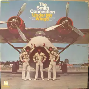 The Smith Connection - Under My Wings