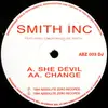 12inch Vinyl Single - Smith Inc Featuring Simon 'Bassline' Smith - She Devil / Change
