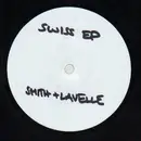 12inch Vinyl Single - Smith & Lavelle - Swiss EP (The Walk / Face-Less) - White Label
