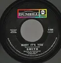 7inch Vinyl Single - Smith - Baby It's You - Monarch Pressing