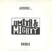 Smith & Mighty - Anyone (Remix)