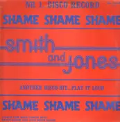 Smith And Jones - Shame Shame Shame