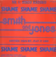 Smith And Jones - Shame Shame Shame