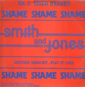 Smith And Jones - Shame Shame Shame